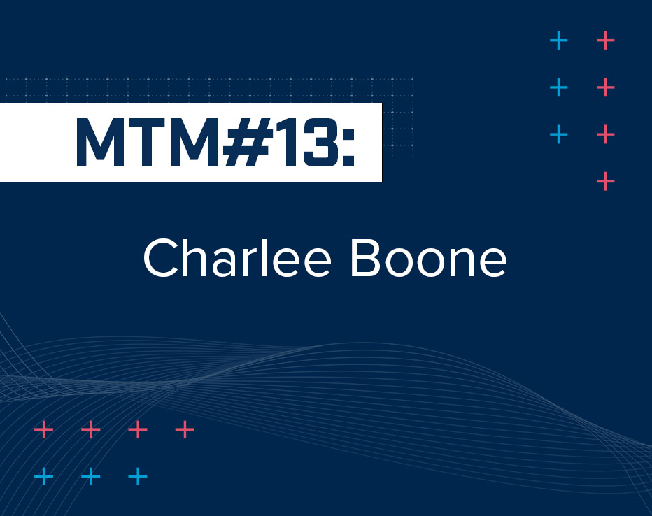 MTM Ep#13: Why should B2B use social media? with Charlee Boone