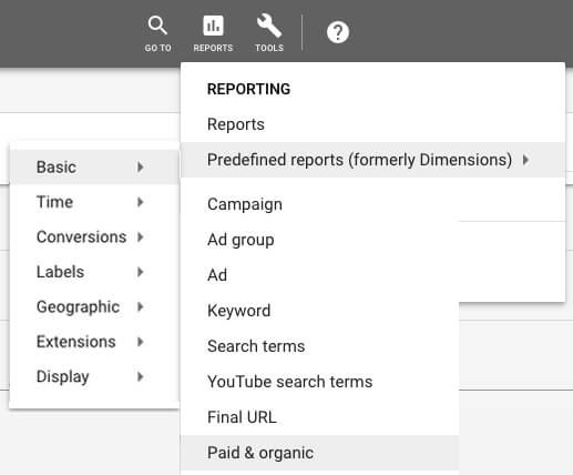 How to get to the paid and organic report in Google Ads