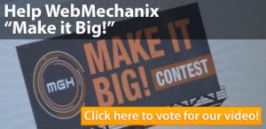 Vote for WebMechanix to Make It Big