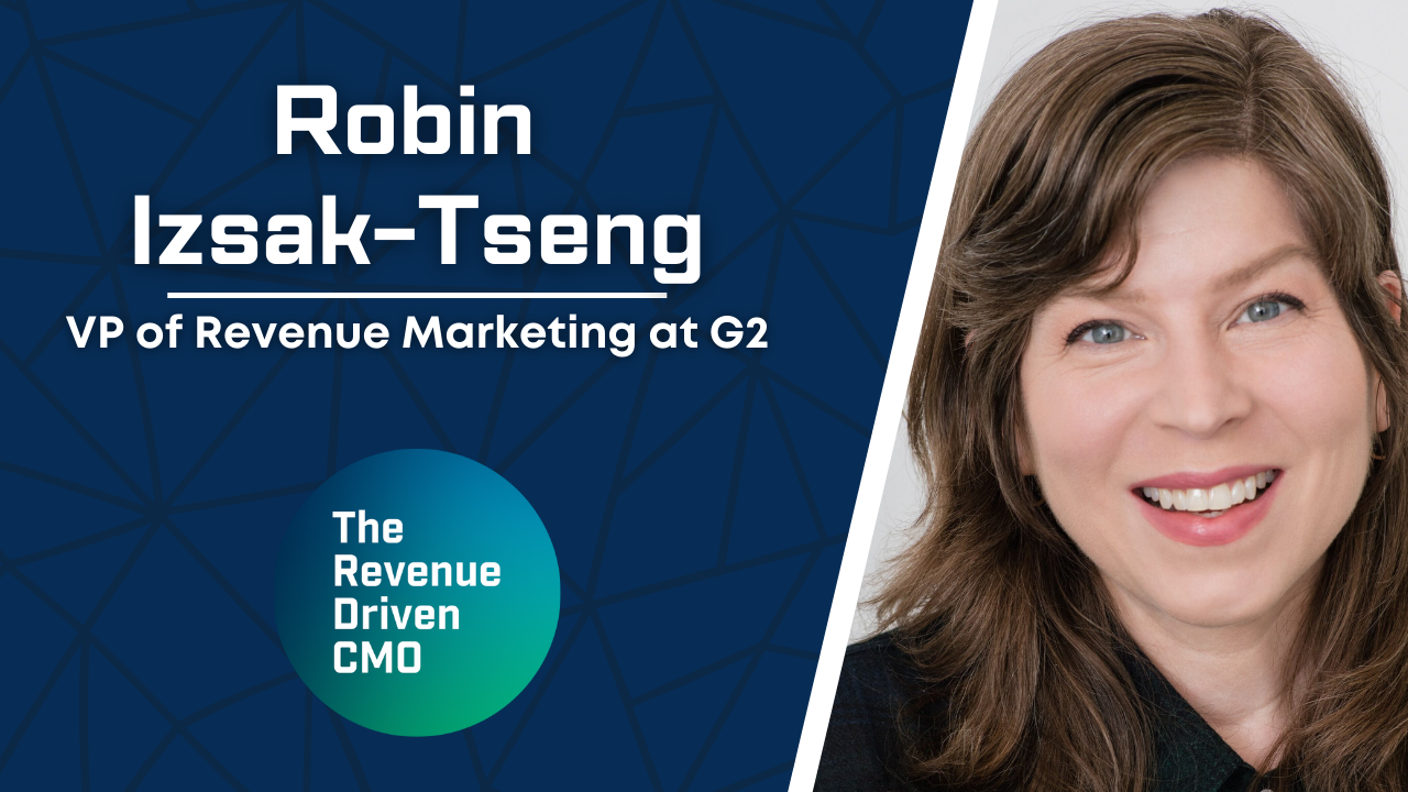 Next-Gen Marketing Tactics for SaaS Marketers on G2 with Robin Izsak-Tseng