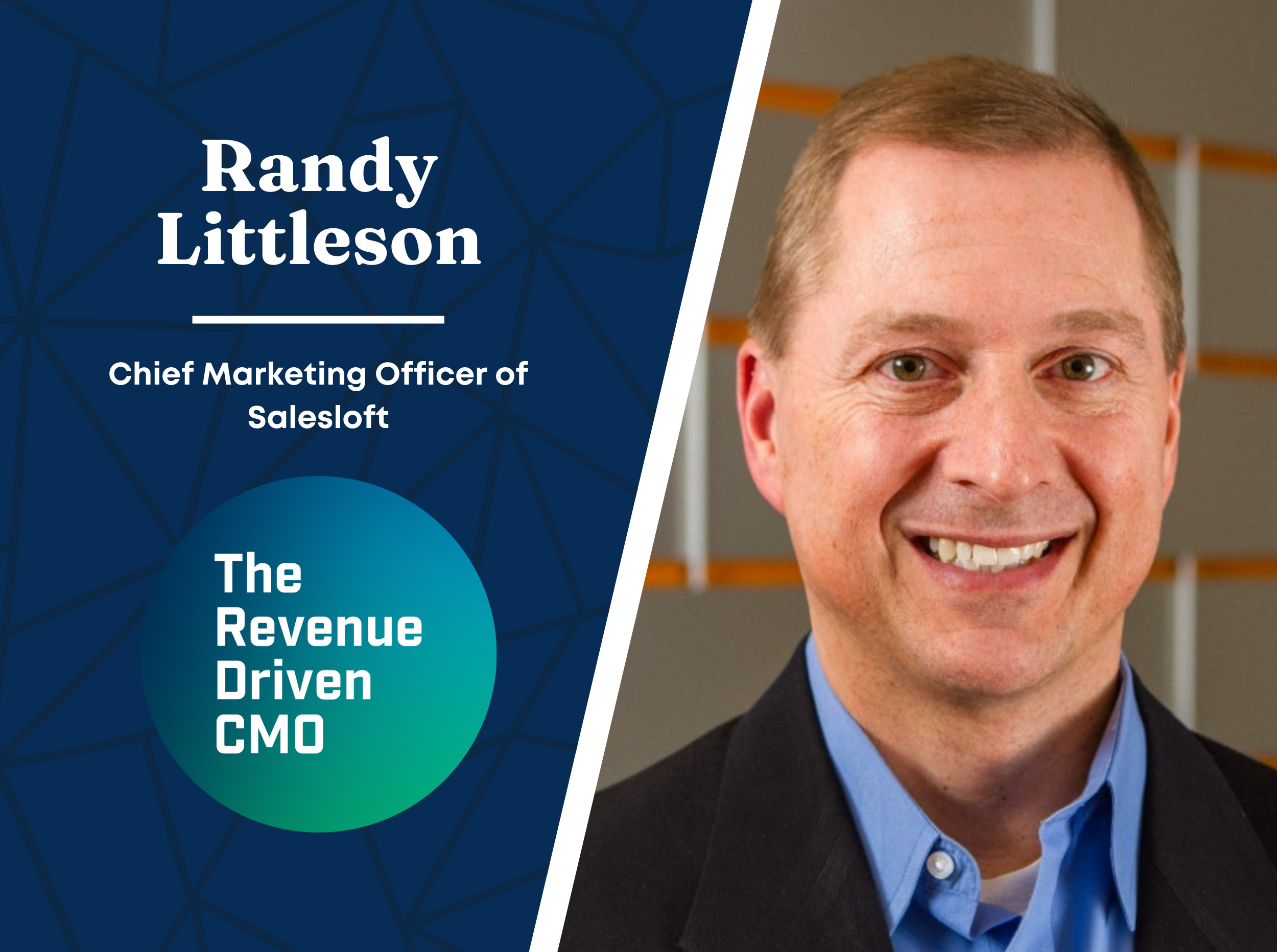 Aligning Marketing Goals to Empower the Revenue Team with Randy Littleson