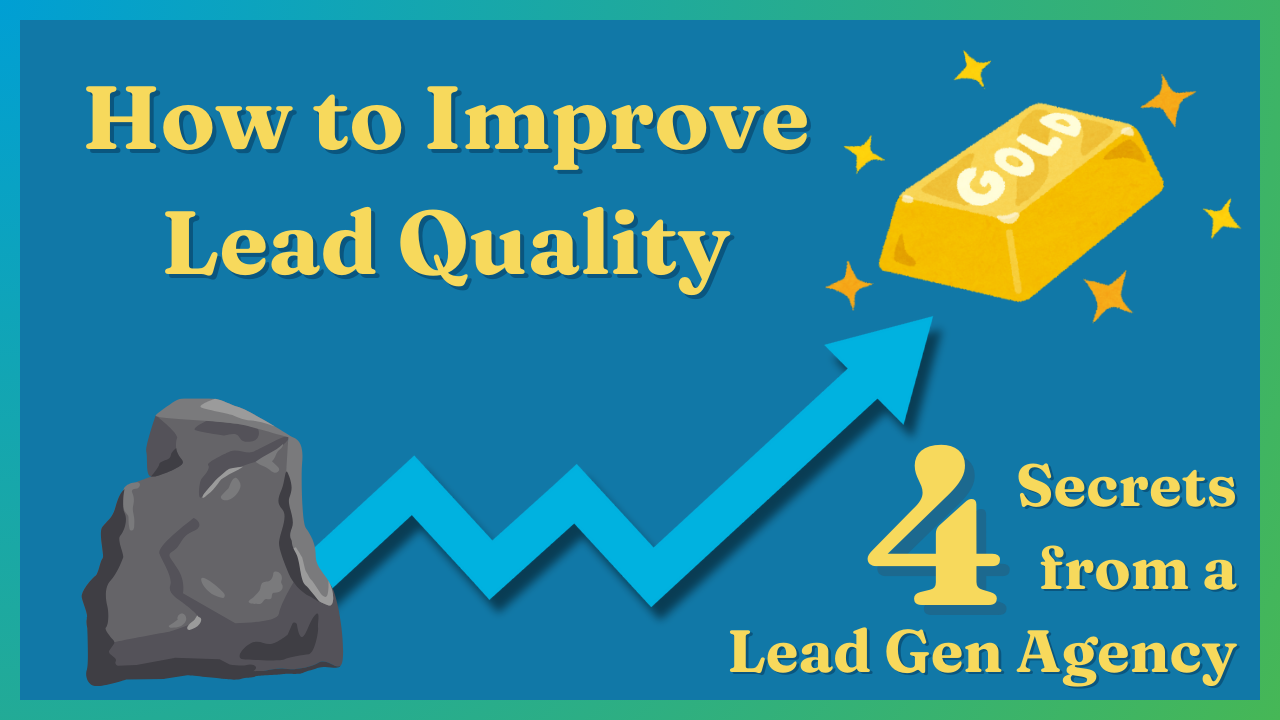 A picture of a rock with a chart line going up to a bar of gold with text that says how to improve lead quality